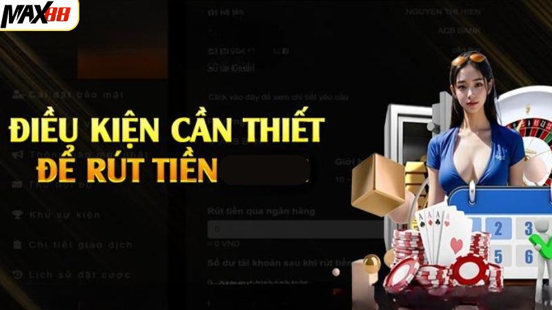 Rút Tiền Max88 - Hạn Mức Cao, Thực Hiện Dễ Dàng 2 Các quy tắc cần nắm rõ để thực hiện giao dịch thành công