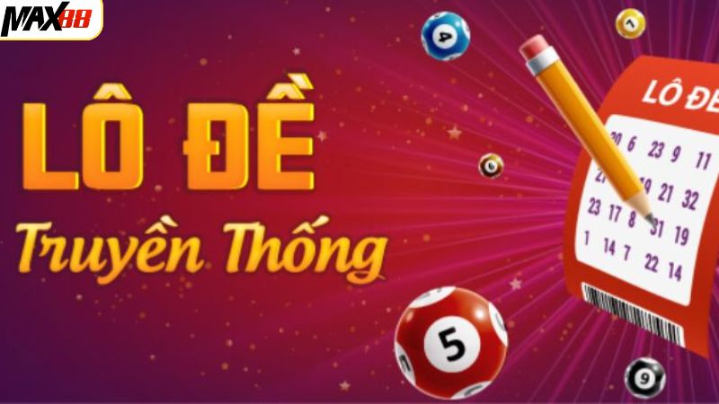 Lô Đề Truyền Thống Max88 - Sự Lựa Chọn Hàng Đầu Lô Thủ 2 Lô đề truyền thống tại Max88 là gì?