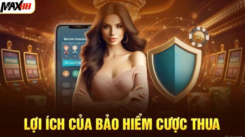 Bảo Hiểm Cược Max88 - Bảo Vệ Tối Đa, Đặt Cược Thắng Lớn 3 Một vài đặc điểm nổi trội của bảo hiểm cược Max88